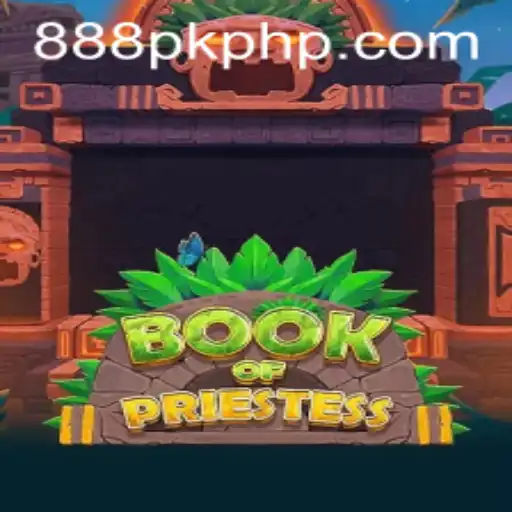 Exploring the Mystical World of BookOfPriestess and the Significance of 888PK